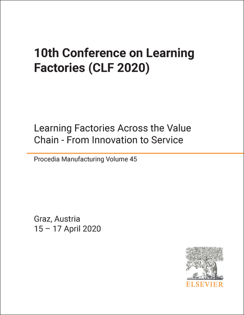 LEARNING FACTORIES. CONFERENCE. 10TH 2020. (CLF 2020) LEARNING FACTORIES ACROSS THE VALUE CHAIN - FROM INNOVATION TO SERVICE