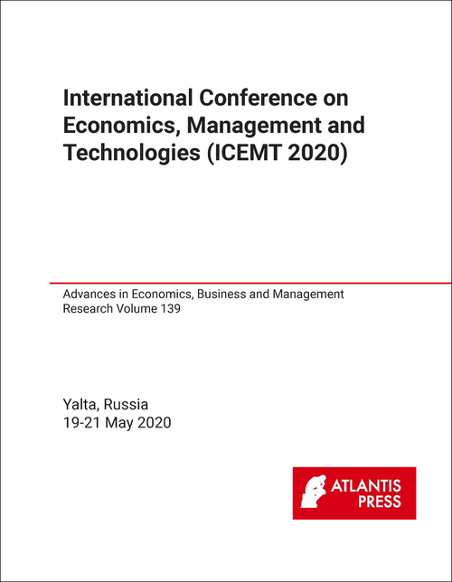 ECONOMICS, MANAGEMENT AND TECHNOLOGIES. INTERNATIONAL CONFERENCE. 2020. (ICEMT 2020)