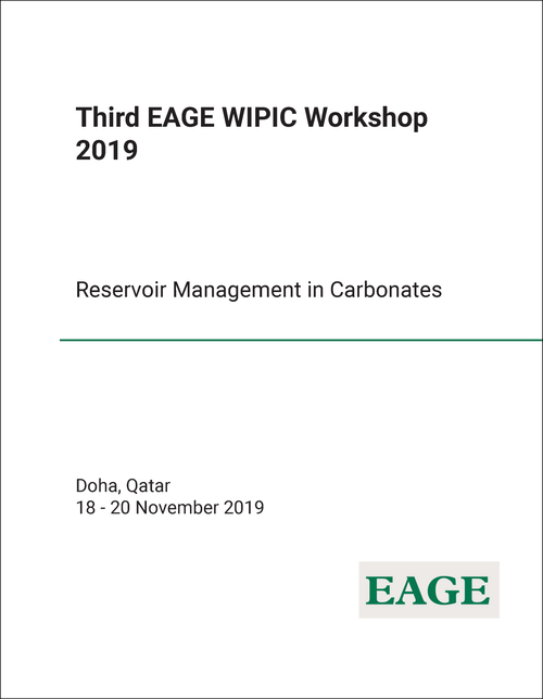 EAGE WIPIC WORKSHOP. 3RD 2019. RESERVOIR MANAGEMENT IN CARBONATES