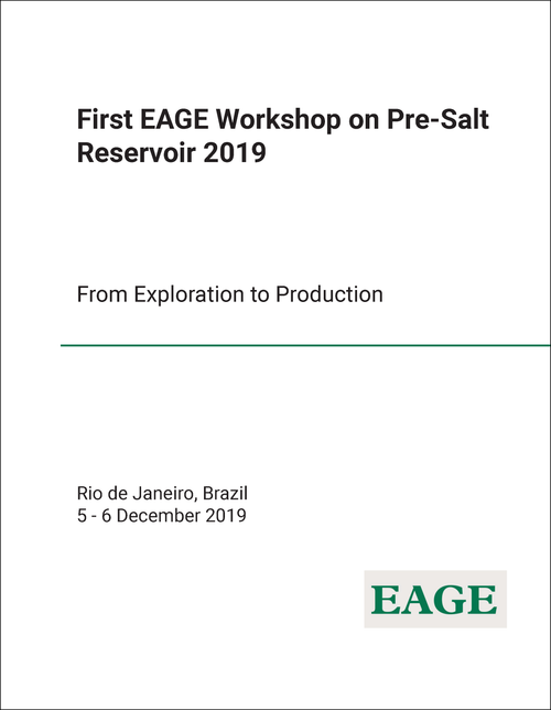 PRE-SALT RESERVOIR. EAGE WORKSHOP. 1ST 2019. FROM EXPLORATION TO PRODUCTION