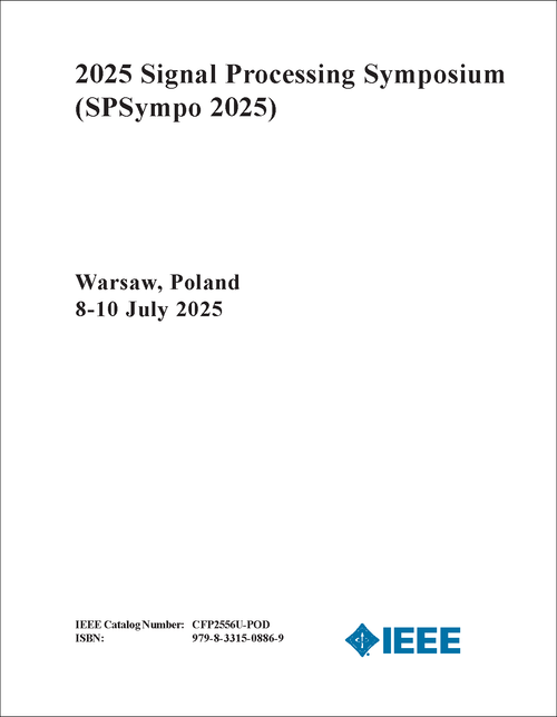 SIGNAL PROCESSING SYMPOSIUM. 2025. (SPSYMPO 2025)