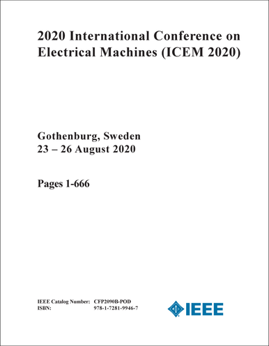 ELECTRICAL MACHINES. INTERNATIONAL CONFERENCE. 2020. (ICEM 2020) (4 ...