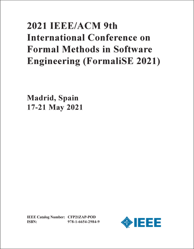 FORMAL METHODS IN SOFTWARE ENGINEERING. IEEE/ACM INTERNATIONAL ...