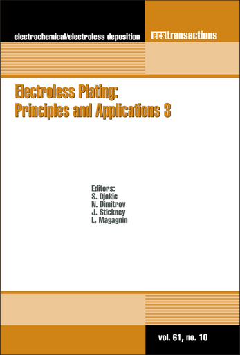 ELECTROLESS PLATING: PRINCIPLES AND APPLICATIONS 3. (225TH ECS MEETING ...