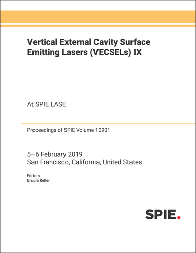 VERTICAL EXTERNAL CAVITY SURFACE EMITTING LASERS (VECSELS) IX ...