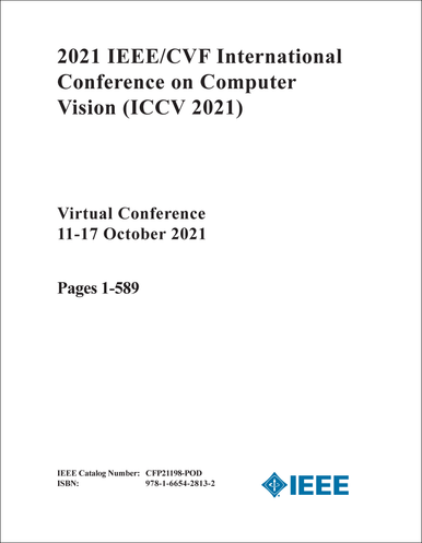 Iccv COMPUTER VISION. IEEE/CVF INTERNATIONAL CONFERENCE. 2021. (ICCV 2021 ...