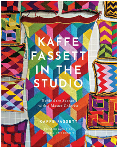 Kaffe Fassett in the Studio: Behind the Scenes with a Master Colorist Kaffe Fassett in the Studio: Behind the Scenes with a Master Colorist
