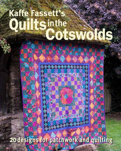 Kaffe Fassett's Quilts in the Cotswolds Kaffe Fassett's Quilts in the Cotswolds