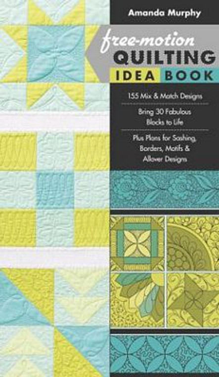 Free Motion Quilting Idea Book - Amanda Murphy