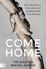 Come Home: Pray, Prophesy, and Proclaim God's Promises Over Your Prodigal - By Tim Sheets & Rachel Shafer