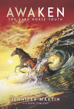 PDF E-Book (DOWNLOAD ITEM) - Awaken: The Dark Horse Youth -- by Jennifer Martin
