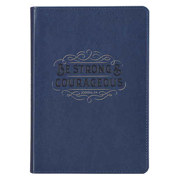Be Strong & Courageous - Journal
