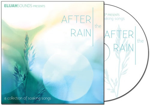 After the Rain: A Collection of Soaking Songs -- by ELIJAHSounds