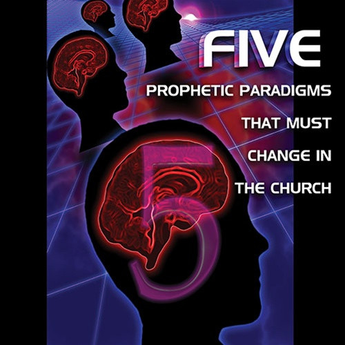 MP3 Teaching (DOWNLOAD ITEM) - Five Prophetic Paradigms that MUST Change in the Church -- by Steve Shultz