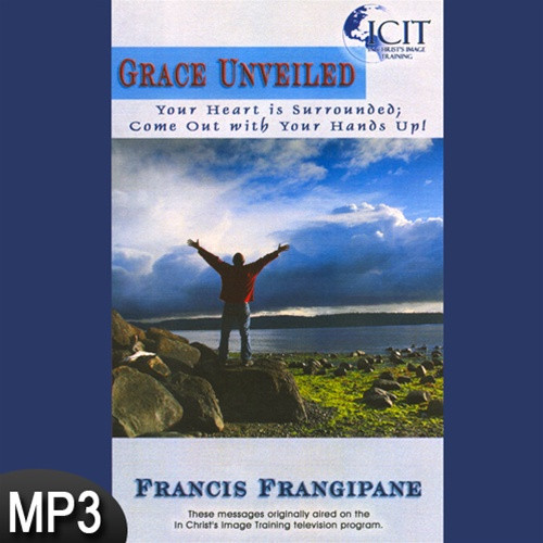 MP3 Teaching (DOWNLOAD ITEM) - Grace Unveiled -- by Francis Frangipane