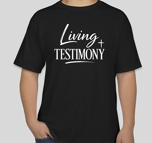 Living Testimony T-Shirt