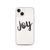 Joy Clear Case for iPhone®