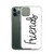 Best Friends Script iPhone Case (Friends Side) 