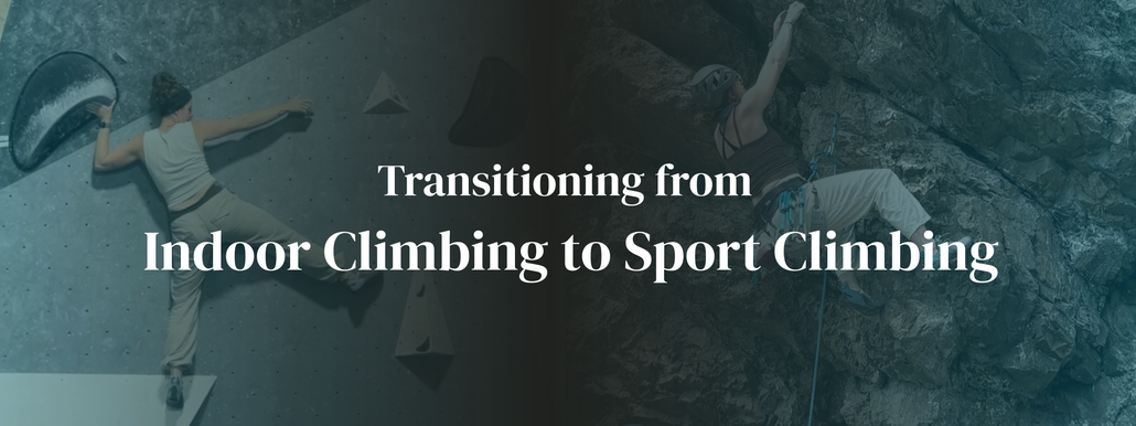 Transitioning from Gym Climbing to Sport Climbing  