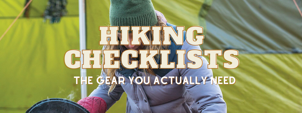 Hiking Checklists for the Gear You Actually Need