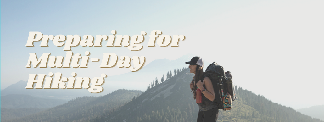 Preparing for Multi-Day Hiking