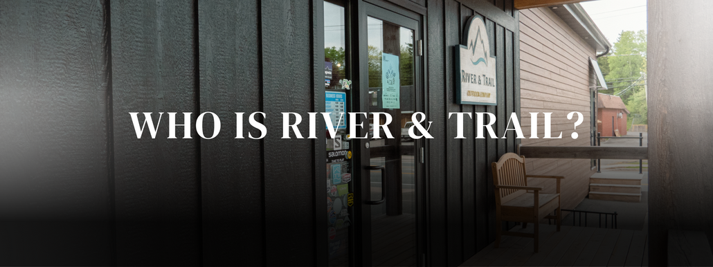 Who is River and Trail?