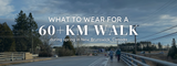 What to Wear for a 60+km Walk during Springtime in New Brunswick, Canada