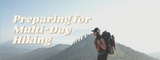 Preparing for Multi-Day Hiking
