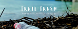 ​Trash Talk: Pick up litter and save the world