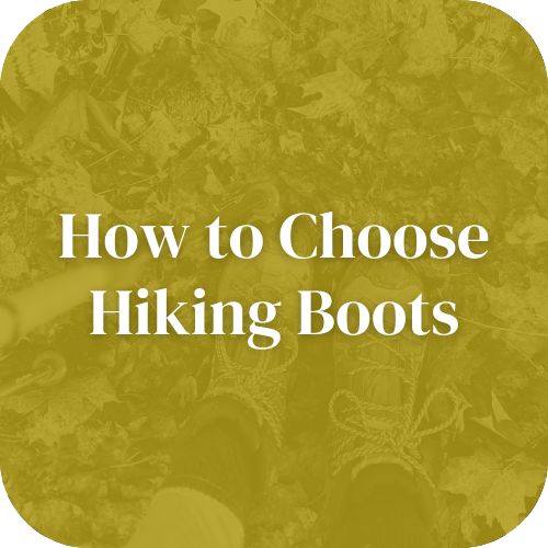 How to Choose Hiking Boots