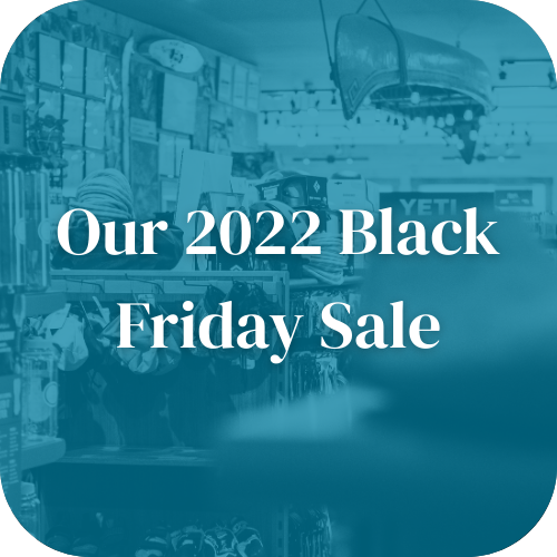 Our 2022 Black Friday Sale