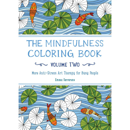 The Mindfulness Coloring Book, Volume 2