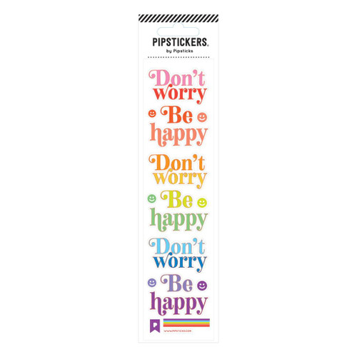 Pipsticks Stickers, Don't Worry Be Happy