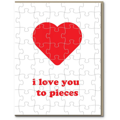 I Love You to Pieces Card