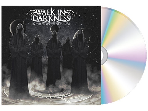 Walk in Darkness - "In the Shadows of Things" - CD