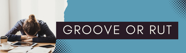 What is the Difference Between a Groove and a Rut? 
