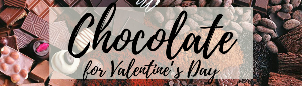 Chocolate for Valentine’s Day