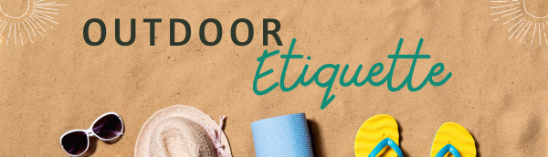 Outdoor Etiquette