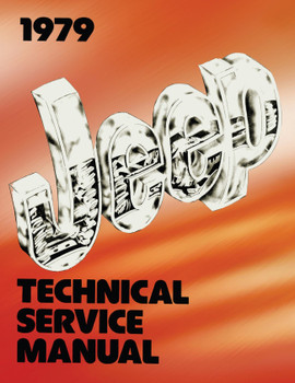 Detroit Iron - 1979 Jeep Technical Service Manual