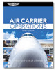 ASA Air Carrier Operations - Third Edition (Hardcover) | Fallon Pilot Shop