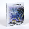 Jeppesen - Airframe Test Guide - Oral & Practical