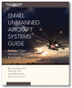 ASA Small Unmanned Aircraft Systems Guide