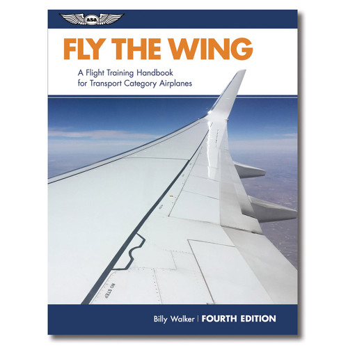 ASA Fly The Wing - Fourth Edition
