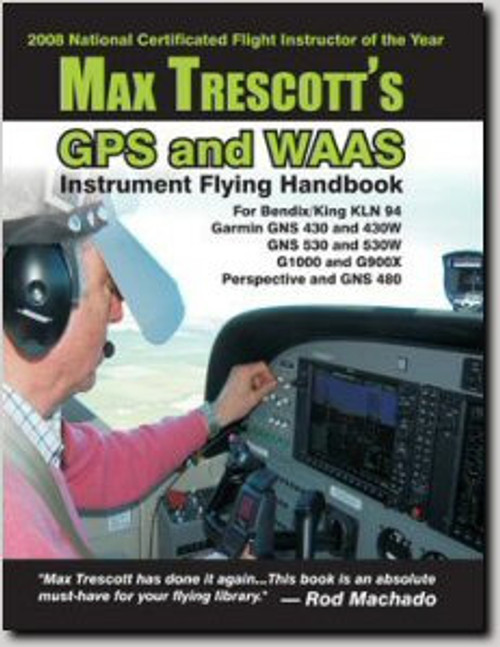 GPS and WAAS Instrument Flying Handbook - Trescott | Fallon Pilot Shop