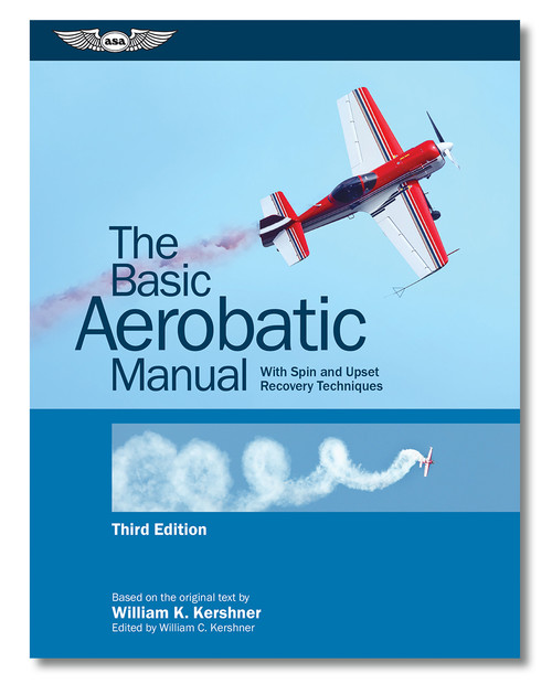 ASA The Basic Aerobatic Manual - Third Edition (Softcover)