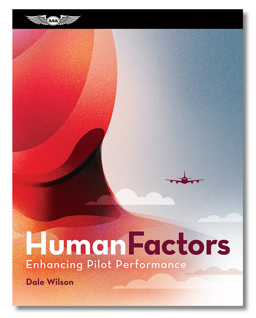 ASA Human Factors: Enhancing Pilot Performance (Hardcover)