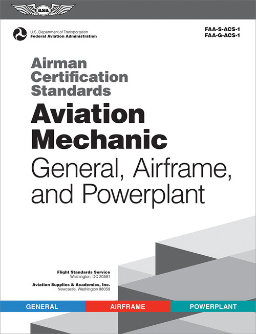ASA Aviation Mechanic Airman Certification Standards for General, Airframe, and Powerplant