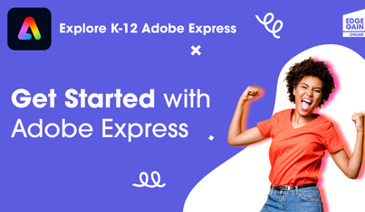 Get Started with Adobe Express for Education (K-12)