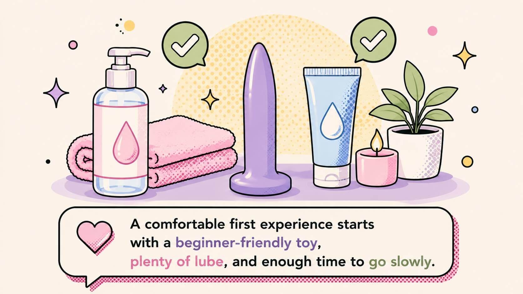beginner anal dildo setup with slim toy lubricant and comfort items