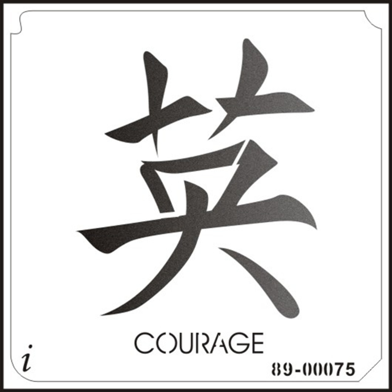 89-00075 courage chinese symbol stencil - iStencils